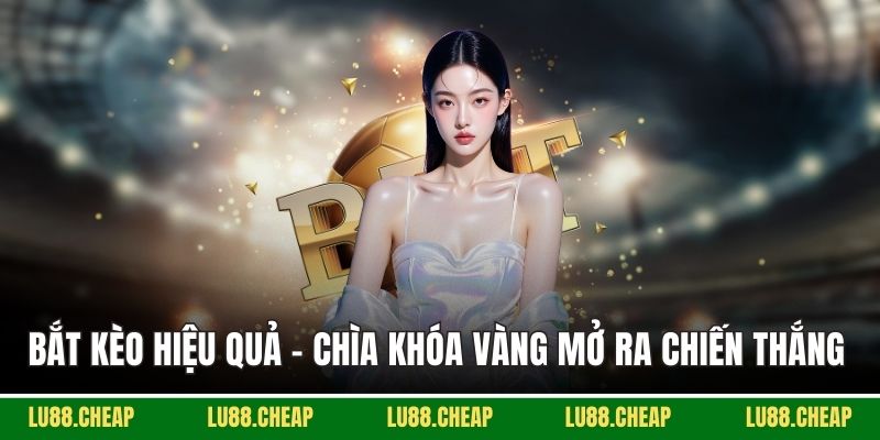 bat keo hieu qua